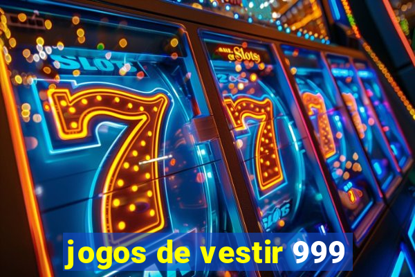 jogos de vestir 999